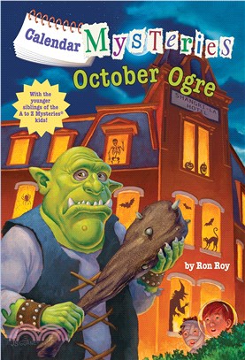 Calendar Mysteries #10: October Ogre