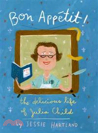 Bon Appetit! ─ The Delicious Life of Julia Child