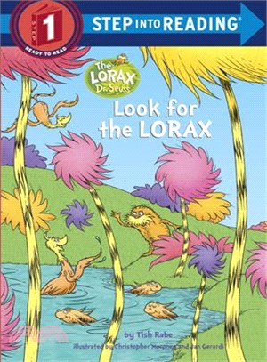 Look for the Lorax (Step Into Reading. Step 1)