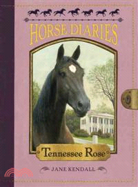 Tennessee Rose (Horse Diaries 9)