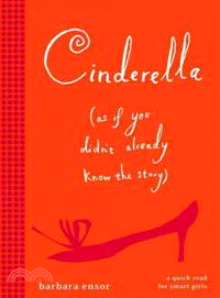 Cinderella - As If You Didn't Already Know the Story