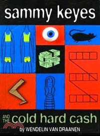 Sammy Keyes and the Cold Hard Cash