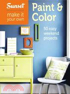 Paint & Color—50 Easy Weekend Projects