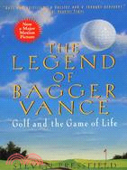 The Legend of Bagger Vance ─ A Novel of Golf and the Game of Life