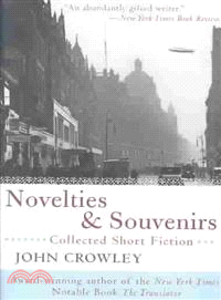 Novelties & Souvenirs ─ Collected Short Fiction