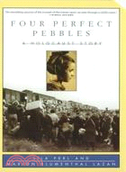 Four Perfect Pebbles ─ A Holocaust Story
