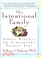 The Intentional Family ─ Simple Rituals to Strengthen Family Ties