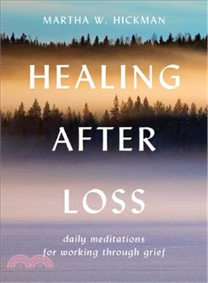 Healing After Loss ─ Daily Meditations for Working Through Grief