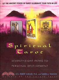 Spiritual Tarot ─ Seventy-Eight Paths to Personal Development