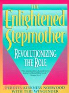 The Enlightened Stepmother ─ Revolutionizing the Role