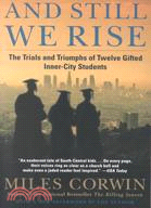 And Still We Rise ─ The Trials and Triumphs of Twelve Gifted Inner-City Students