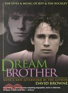 Dream Brother ─ The Lives and Music of Jeff and Tim Buckley