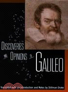 Discoveries and Opinions of Galileo ─ Including the Starry Messenger