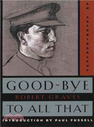 Good-Bye to All That ─ An Autobiography