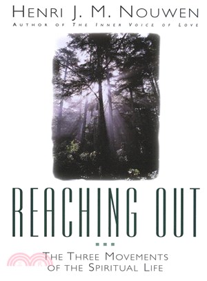 Reaching Out ─ The Three Movements of the Spiritual Life