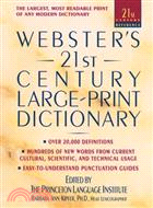 Webster's 21st Century Large Print Dictionary