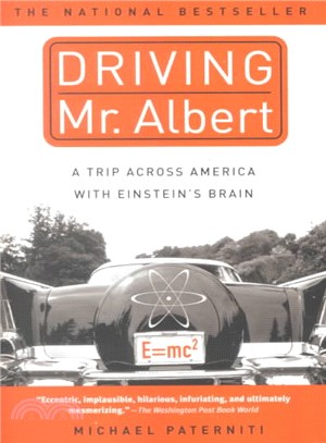 Driving Mr. Albert ─ A Trip Across America With Einstein's Brain