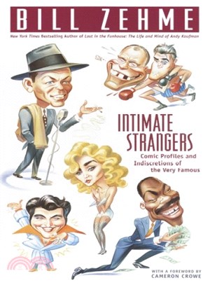 Intimate Strangers ─ Comic Profiles and Indiscretions of the Very Famous