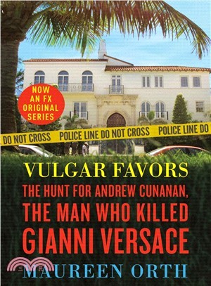 Vulgar Favors ─ The Assassination of Gianni Versace