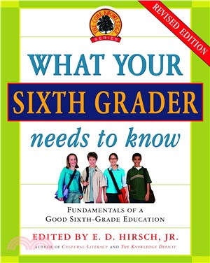 What Your Sixth Grader Needs to Know ─ Fundamentals of a Good Sixth - Grade Education