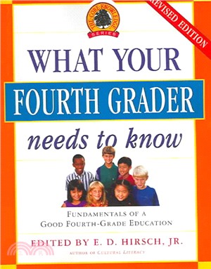 What your fourth grader needs to know :fundamentals of a good fourth-grade education /