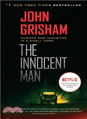 The Innocent Man ─ Murder and Injustice in a Small Town