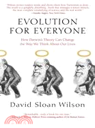 Evolution for Everyone ─ How Darwin's Theory Can Change the Way We Think About Our Lives