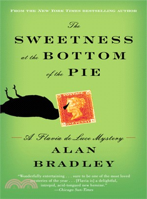 The Sweetness at the Bottom of the Pie ─ A Flavia De Luce Mystery