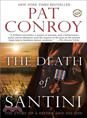 The Death of Santini ─ The Story of a Father and His Son