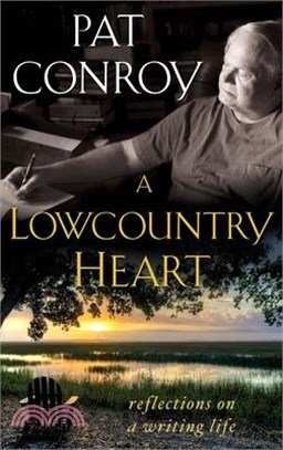 A Lowcountry Heart ─ Reflections on a Writing Life