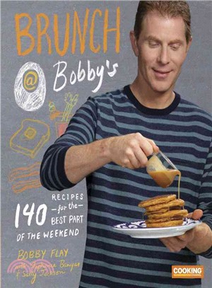 Brunch @ Bobby's ─ 140 Recipes for the Best Part of the Weekend