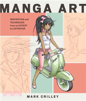 Manga Art ─ Inspiration and Techniques from an Expert Illustrator