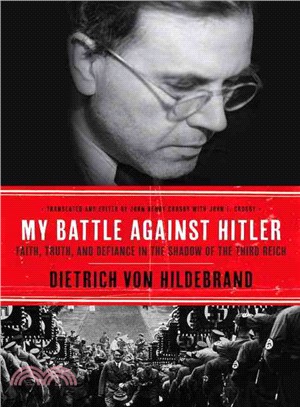 My Battle Against Hitler ― Faith, Truth, and Defiance in the Shadow of the Third Reich
