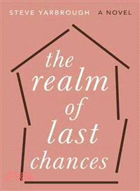 The Realm of Last Chances