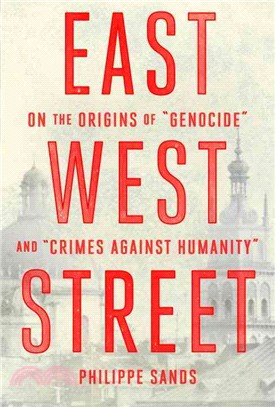 East West Street ─ On the Origins of "Genocide" and "Crimes Against Humanity"