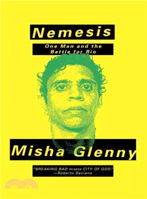 Nemesis ― One Man and the Battle for Rio