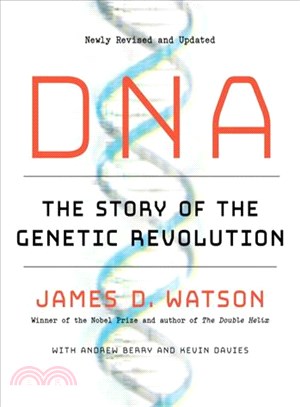 DNA ─ The Story of the Genetic Revolution