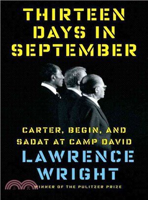 Thirteen Days in September ─ Carter, Begin, and Sadat at Camp David