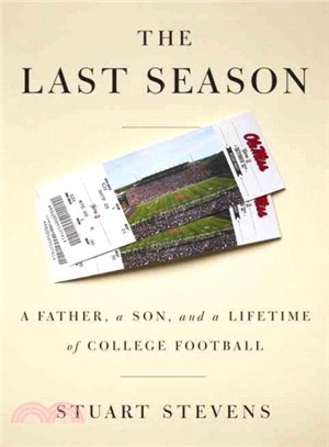 The Last Season ─ A Father, a Son, and a Lifetime of College Football
