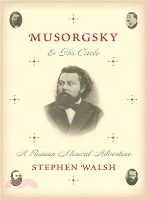 Musorgsky and His Circle ― A Russian Musical Adventure