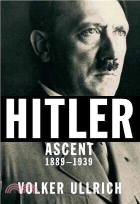 Hitler ─ Ascent 1889-1939