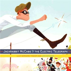 Jackrabbit Mccabe & the Electric Telegraph