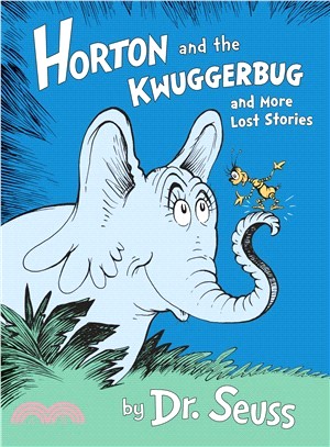 Horton and the Kwuggerbug an...