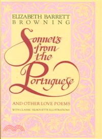 Sonnets from the Portuguese and Other Love Poems