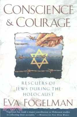 Conscience & Courage ─ Rescuers of Jews During the Holocaust