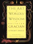 The Art of Worldly Wisdom ─ A Pocket Oracle