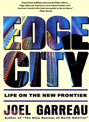 Edge City ─ Life on the New Frontier