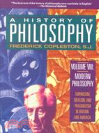 A History of Philosophy ─ Modern Philosophy : Empiricism, Idealism, and Pragmatism in Britain and America