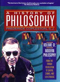 A History of Philosophy ─ Modern Philosophy from the French Revolution to Sartre, Camus, and Levi-Strauss