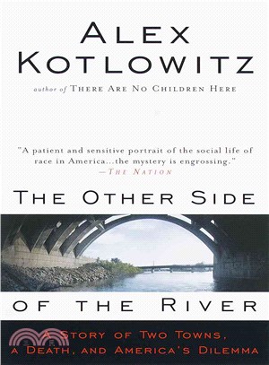 The Other Side of the River ─ A Story of Two Towns, a Death, and America's Dilemma